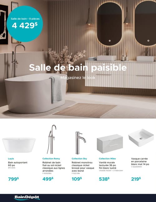 Circulaire Bain Dépôt - Page 22. La page met en vedette une "Salle de bain paisible" avec un ensemble de 9 pièces affiché à 4 429 $. La section inférieure présente des produits individuels : un bain autoportant Layla de 60 pouces à 799 $, un robinet de bain Collection Romy fixé au sol en nickel classique à lignes arrondies à 499 $, un robinet monotrou Collection Sky en nickel brossé pour vasque avec bond à 109 $, une vanité murale Collection Miles texturée de 36 pouces au fini blanc lustré à 538 $, et une vasque carrée en porcelaine blanc mat de 14 pouces à 219 $.