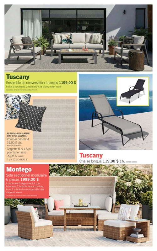 Circulaire Brick - Page 5. La page présente des meubles de patio. En haut, un ensemble de conversation Tuscany de 4 pièces, incluant une causeuse, deux fauteuils et une table à café, est offert à 1199,00 $. Les carpettes et coussins sont vendus séparément. Au centre gauche, des coussins décoratifs sont disponibles à 19,00 $ chacun, en magasin seulement avec un minimum de 3 par magasin. Des carpettes pour la terrasse sont aussi offertes : 5 pi x 8 pi à 99,95 $ et 7 pi x 10 pi à 169,95 $. Au centre droit, une chaise longue Tuscany est affichée à 119,00 $ chacune. En bas, un sofa sectionnel modulaire Montego de 6 pièces est présenté à 1999,00 $. Il comprend un sofa 3 sièges avec toit pour la terrasse, deux fauteuils sans accoudoirs, un pouf, une table de coin-repas et une table d'appoint. Les carpettes et coussins sont vendus séparément.