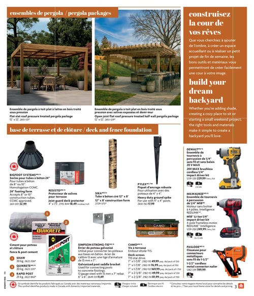 Home Hardware - Page 3. La page est dédiée aux ensembles de pergola, aux fondations de terrasse et de clôture, ainsi qu'aux outils. En haut, deux ensembles de pergola en bois traité sous pression sont présentés : un modèle à toit plat à lattes (12' x 12', article 2851-131) et un modèle à toit plat avec solives exposées et demi-mur (12' x 12', article 2851-129). Une section sur la droite invite à "construire la cour de vos rêves".
La section "base de terrasse et de clôture" inclut : des socles pour tubes à béton BIGFOOT SYSTEMS de 24 pouces pour tubes de 8 ou 10 pouces à 32,99 $ (article 2611-597) ; un protecteur de solives RESISTO de 4" x 75' à 18,49 $ le rouleau (article 2745-844) ; un tube à béton ciré SIKA de 12" x 8' (article 2729-575) ; et un piquet d'ancrage robuste PYLEX pour poteaux de 4" x 4" à 17,99 $ (article 2610-763).
La partie inférieure gauche propose du ciment pour poteau et clôture : Shaw (30 kg, article 2622-336), Quikrete (30 kg, article 2622-335) et Rapidpost (25 kg, article 2622-860). Un étrier de poteau galvanisé SIMPSON STRONG-TIE en acier de calibre 13 avec une tige d'armature de 15 mm x 7" est offert à 11,49 $ (article 2649-511).
La partie inférieure droite présente des vis à terrasse CAMO avec embout étoile T15, disponibles en plusieurs formats : 7" x 1-7/8" à 49,99 $ le paquet de 350 (article 2182-110) ou 76,99 $ le paquet de 700 (article 2182-111), et 169,99 $ le paquet de 1750 (article 2182-112) ; ainsi que 7" x 2-3/8" à 49,99 $ le paquet de 350 (article 2182-113) ou 81,99 $ le paquet de 700 (article 2182-114). Des outils électriques sont également en vedette : un ensemble de tournevis à percussion DEWALT de 1/4" sans fil et sans balais 20 V MAX à 229,99 $ l'ensemble (article 1239-330) ; un ensemble de tournevis à percussion MILWAUKEE de 1/4" M18 avec moteur sans boîtier à 4 pôles à 249,99 $ l'ensemble (article 1239-200) ; et une cloueuse pour connecteurs métalliques PASLODE sans fil de 1-1/2" à 789,99 $ (article 1282-339).