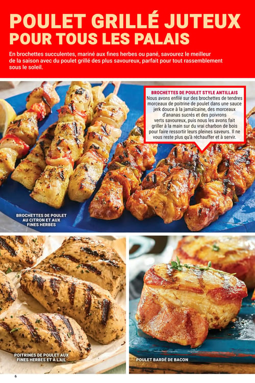 Circulaire Les Aliments M&M - Page 6. La page est dédiée au thème "Poulet grillé juteux pour tous les palais", avec une introduction sur des brochettes succulentes, marinées aux fines herbes ou panées. L'image principale montre un assortiment de brochettes de poulet grillées sur un plateau bleu. On y distingue des brochettes de poulet au citron et aux fines herbes, ainsi que des brochettes de poulet style Antillais. Ces dernières sont décrites comme des morceaux de poitrine de poulet enfilés sur des brochettes, avec une sauce jerk douce à la jamaïcaine, des ananas sucrés et des poivrons verts savoureux, grillées sur du charbon de bois. En bas de page, deux autres images présentent des poitrines de poulet aux fines herbes et à l'ail, et un poulet bardé de bacon.