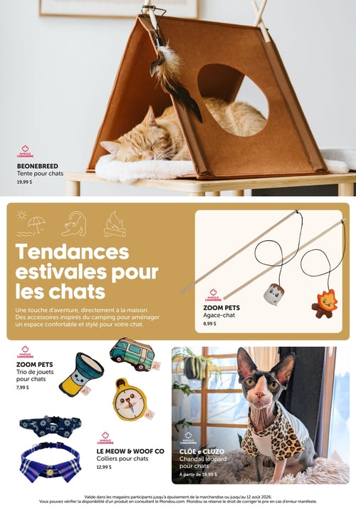 Mondou - Page 4. La page présente des tendances estivales pour les chats. En haut, une tente pour chats Beonebreed de couleur terre cuite avec un coussin blanc et une plume décorative, au prix de 19,99 $. Au centre, un grand encadré jaune moutarde intitulé "Tendances estivales pour les chats" avec des icônes de soleil, de chat et de feu de camp. Il décrit des accessoires inspirés du camping pour un espace confortable et stylé. À droite de cet encadré, un agace-chat Zoom Pets avec deux bâtons et des jouets en forme de guimauve et de feu de camp, à 8,99 $. En bas à gauche, un trio de jouets pour chats Zoom Pets incluant une lampe de poche, une caravane et une boussole, pour 7,99 $. Juste en dessous, des colliers pour chats Le Meow & Woof Co, un à motif floral bleu et un à carreaux bleus avec un nœud papillon, à 12,99 $. Enfin, en bas à droite, un chat Sphynx porte un chandail léopard Clöe e Cluzo, disponible à partir de 19,99 $.