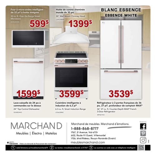 Circulaire Meubles Marchand - Page 4. Cette page met en vedette des électroménagers de la collection Blanc Essence. En haut à gauche, un four à micro-ondes intelligent de 32 pi³ avec hotte intégrée est affiché à 599 $. Au centre, une hotte de cuisine cheminée murale de 30 pouces est à 1399 $. À droite, un réfrigérateur à 3 portes françaises de 36 pouces et 27 pi³, profondeur de comptoir MAX®, est offert à 3539 $. En bas à gauche, une lave-vaisselle de 24 pouces avec commandes sur le dessus est à 1599 $. Au centre, une cuisinière intelligente à induction de 6,3 pi³ est à 3599 $. La partie inférieure de la page présente les informations de contact de Meubles Marchand : téléphone au 1-888-868-8777, adresses des magasins à Val-d'Or, Villemontel et Rouyn-Noranda (Evain), et le site web meublesmarchand.com. Il y a aussi des icônes pour Facebook, Pinterest et Instagram, ainsi que des options de financement via Fairstone et des méthodes pour contacter le magasin via web, SMS ou code QR.