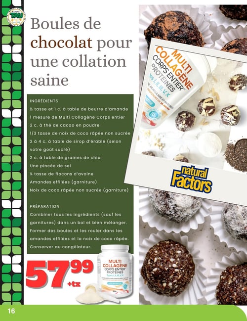 Circulaire TAU Marché d'alimentation Naturelle - Page 16. La page propose une recette de "Boules de chocolat pour une collation saine" utilisant le Multi Collagène Corps Entier. La recette détaille les ingrédients et la préparation. Visuellement, la page montre de nombreuses boules de chocolat finies, certaines garnies de noix de coco ou d'amandes, ainsi qu'une bouteille du produit vedette. Le Multi Collagène Corps Entier de Natural Factors, un supplément de protéines non aromatisé de 534 g pour le soutien articulaire, musculaire et anti-âge (types I, II, III, V, X), est affiché à 57,99 $ plus taxes.