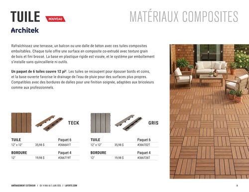 Circulaire Laferté - Page 6. La page présente les tuiles Architek en matériaux composites. Un grand visuel sur la droite montre un patio aménagé avec ces tuiles, complété par un ensemble de mobilier extérieur beige et des plantes. Le texte explique que ces tuiles emboîtables rafraîchissent terrasses, balcons ou dalles de béton. Elles offrent une surface en composite co-extrudé avec texture grain de bois et fini brossé, et s'installent sans quincaillerie ni outils grâce à leur base en plastique rigide. Un paquet de 6 tuiles couvre 12 pieds carrés, et les tuiles peuvent être recoupées pour les bords et coins. Elles sont compatibles avec des bordures de dalles pour une finition soignée. Deux couleurs sont offertes : Teck et Gris. Pour la couleur Teck, les tuiles de 12" x 12" sont vendues en paquet de 6 pour 35,98 $ (article #366641T), et les bordures de 12" sont en paquet de 4 pour 19,98 $ (article #366719T). Pour la couleur Gris, les tuiles de 12" x 12" sont en paquet de 6 pour 35,98 $ (article #366702T), et les bordures de 12" sont en paquet de 4 pour 19,98 $ (article #366726T).