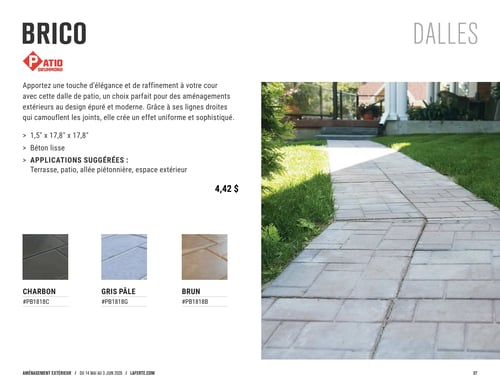 Circulaire Laferté - Page 37. Cette page présente les dalles Brico Patio Drummond. La description indique qu'elles apportent une touche d'élégance et de raffinement pour les aménagements extérieurs, avec un design épuré et moderne. Leurs lignes droites camouflent les joints pour un effet uniforme et sophistiqué. Les dalles mesurent 1,5 x 17,8 x 17,8 pouces et sont en béton lisse. Les applications suggérées incluent les terrasses, patios, allées piétonnières et espaces extérieurs. Le prix est de 4,42 $. Trois couleurs sont disponibles : Charbon (#PB1818C), Gris Pâle (#PB1818G) et Brun (#PB1818B). Une grande image sur la droite montre une allée pavée avec ces dalles, menant à une maison, entourée de pelouse verte.