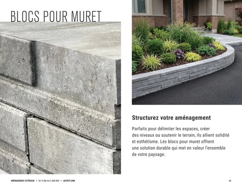Circulaire Laferté - Page 45. La page est dédiée aux blocs pour muret. Sur la gauche, une image en gros plan montre une pile de blocs de béton gris texturés. Sur la droite, une photo présente un aménagement paysager avec un muret incurvé en blocs de béton gris, délimitant un parterre de jardin rempli de diverses plantes vertes et pourpres, à côté d'une allée en asphalte. Le texte principal indique : "Structurez votre aménagement. Parfaits pour délimiter les espaces, créer des niveaux ou soutenir le terrain, ils allient solidité et esthétisme. Les blocs pour muret offrent une solution durable qui met en valeur l'ensemble de votre paysage.