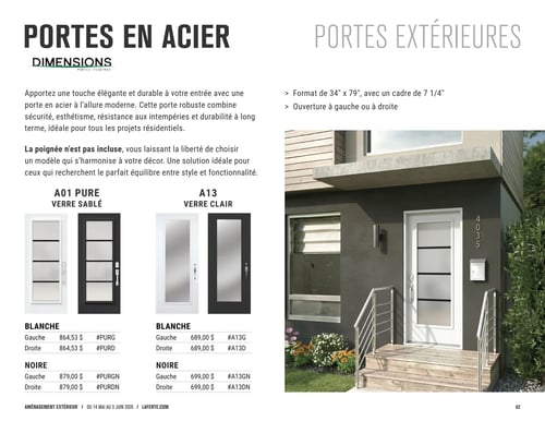Circulaire Laferté - Page 62. Cette page est dédiée aux portes extérieures en acier, décrites comme élégantes, durables et modernes. Les poignées ne sont pas incluses. Les portes sont offertes en format 34" x 79" avec un cadre de 7 1/4", et peuvent être à ouverture gauche ou droite. Deux modèles sont présentés : le modèle A01 Pure Verre Sablé, avec quatre panneaux de verre sablé, est disponible en blanc pour 864,53 $ (gauche ou droite) et en noir pour 879,00 $ (gauche ou droite). Le modèle A13 Verre Clair, avec un grand panneau de verre clair, est offert en blanc pour 689,00 $ (gauche ou droite) et en noir pour 699,00 $ (gauche ou droite). Une grande photo illustre une porte blanche de style A01 Pure sur une façade de maison moderne, avec des marches en bois et des rampes métalliques.