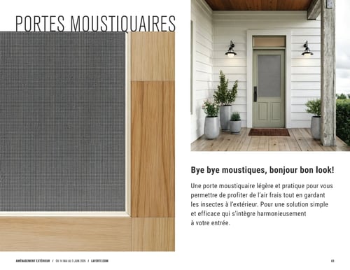 Circulaire Laferté - Page 63. La page est dédiée aux portes moustiquaires. À gauche, un gros plan montre une porte moustiquaire avec un cadre en bois clair et une moustiquaire grise. À droite, une photo d'une entrée de maison moderne avec un revêtement extérieur blanc, une porte d'entrée vert pâle et une porte moustiquaire. Deux appliques murales noires et des plantes en pot décorent l'entrée. Le titre "Bye bye moustiques, bonjour bon look!" accompagne un texte décrivant les portes moustiquaires comme une solution légère et pratique pour profiter de l'air frais tout en gardant les insectes à l'extérieur, s'intégrant harmonieusement à l'entrée.