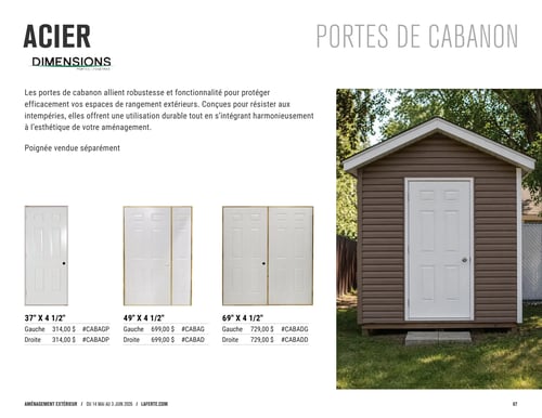 Circulaire Laferté - Page 67. La page est dédiée aux portes de cabanon en acier, sous la bannière "ACIER DIMENSIONS PORTES | FENÊTRES". Un texte descriptif indique que ces portes allient robustesse et fonctionnalité pour protéger efficacement les espaces de rangement extérieurs, étant conçues pour résister aux intempéries et offrir une utilisation durable tout en s'intégrant harmonieusement à l'esthétique de l'aménagement. Il est précisé que la poignée est vendue séparément. Une grande photo montre un cabanon brun avec une porte de cabanon blanche installée. En dessous, trois modèles de portes blanches sont présentés avec leurs dimensions et prix : une porte simple de 37" x 4 1/2" à 314,00 $ pour les versions gauche et droite. Une porte double de 49" x 4 1/2" à 699,00 $ pour les versions gauche et droite. Enfin, une porte double avec un panneau latéral de 69" x 4 1/2" à 729,00 $ pour les versions gauche et droite.