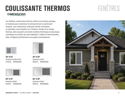 Circulaire Laferté - Page 71. La page est dédiée aux fenêtres coulissantes thermos. Le titre principal est "COULISSANTE THERMOS DIMENSIONS". Une description détaillée explique que ces fenêtres offrent une solution pratique et moderne pour maximiser la luminosité, optimiser l'espace grâce à leur mécanisme coulissant, et assurent une bonne isolation thermique et acoustique. Sur la droite, une grande photo montre la façade d'une maison moderne avec un revêtement gris foncé, des accents de pierre, une porte d'entrée noire et des fenêtres blanches. Quatre modèles de fenêtres coulissantes sont présentés avec leurs dimensions, type d'ouverture, prix et code produit : une fenêtre de 36" x 23" avec ouverture à droite et fixe à 412,99 $ (#FEN3623XO), une de 36" x 39" avec ouverture à droite à 502,99 $ (#FEN3639XO), une de 48" x 24" avec ouverture à droite à 453,99 $ (#FEN4824XO), et une de 60" x 30" avec ouverture à droite à 539,99 $ (#FEN3060XO).