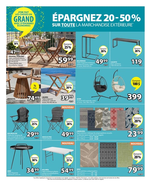 Jysk - Page 15. La page annonce des économies de 20 à 50 % sur toute la marchandise extérieure. En haut à gauche, un ensemble de patio Vraadal/Egelund en bois d'eucalyptus naturel. La chaise pliante est à 47,99 $ (anciennement 59,99 $), et la table extérieure pliante (62 x 74 x 62 cm) est à 59,99 $ (anciennement 79,99 $). À droite, une table d'appoint Beldringe à 49,99 $ (anciennement 69,99 $), avec plateau en acacia et cadre en acier (59 x 61 x 44 cm). À côté, un banc extérieur Saunte (120 x 35 x 42 cm) à 119 $ (anciennement 149 $). En dessous, une table d'appoint Kragevig en acacia (diamètre 50 cm) à 74,49 $ (anciennement 149 $), affichée à moitié prix. À sa droite, une table d'appoint Ubjerg en acacia (46 x 46 x 46 cm) à 39,99 $ (anciennement 49,99 $). Plus à droite, deux fauteuils nid suspendus Bork, avec cadre en acier (118 x 184 x 106 cm), offerts à 399 $ (anciennement 499 $). La section suivante présente des chaises de camping. La chaise de camping de luxe Holmdalen, avec sac de transport et cadre en acier, est à 29,99 $ (anciennement 39,99 $). À côté, la chaise pliante Maglelyng est à 49,99 $ (anciennement 69,99 $). En face, des tapis extérieurs Lindbjerg, un mélange de polypropylènes recyclés. Le format 152 x 213 cm est à 23,99 $ (anciennement 29,99 $). Le format 183 x 274 cm est à 54,99 $ (anciennement 69,99 $). En bas de page, une table d'appoint Idre (diamètre 45 cm) à 34,99 $ (anciennement 49,99 $). À côté, une nouvelle table extérieure pliante Holmen, avec surface en polyéthylène (60 x 74 x 122 cm), à 54,99 $ (anciennement 69,99 $). Enfin, de nouveaux tapis extérieurs Nira en polypropylène. Le format 152 x 213 cm est à 79,99 $ (anciennement 99,99 $). Le format 182 x 274 cm est à 159 $ (anciennement 199 $).