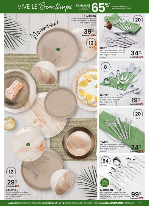 Circulaire Stokes - Page 6. La page met en avant le thème "Vive le Beautemps" avec des économies allant jusqu'à 65 % sur le prix original de la marchandise sélectionnée. La section de gauche présente des nouveautés en vaisselle. L'ensemble de vaisselle MARMO de 12 pièces en grès, service pour 4, au fini marbre est à 39,98 $, une économie de 43 % sur le prix original de 69,99 $. L'ensemble de vaisselle MARBEL de 12 pièces en grès, service pour 4, au fini marbre est à 29,98 $, une économie de 40 % sur le prix original de 49,99 $. La section de droite propose des ensembles de couverts. L'ensemble BRITT de 20 pièces en acier inoxydable 18/0, service pour 4, est à 34,98 $, une économie de 30 % sur le prix original de 49,99 $. L'ensemble de service à buffet BUFFET de 8 pièces en acier inoxydable 18/0 est à 19,98 $, une économie de 43 % sur le prix original de 34,99 $. L'ensemble de couverts TWINE de 20 pièces en acier inoxydable 18/0, service pour 4, est à 24,98 $, une économie de 38 % sur le prix original de 39,99 $. Enfin, l'ensemble de couverts MAGELLAN de 84 pièces en acier inoxydable 18/0, service pour 12, avec coffret en similicuir, est à 99,98 $, une économie de 23 % sur le prix original de 129,99 $. Magasinez sur stokesstores.com pour la livraison gratuite sur les commandes de 99 $ et plus ou le ramassage gratuit en magasin.