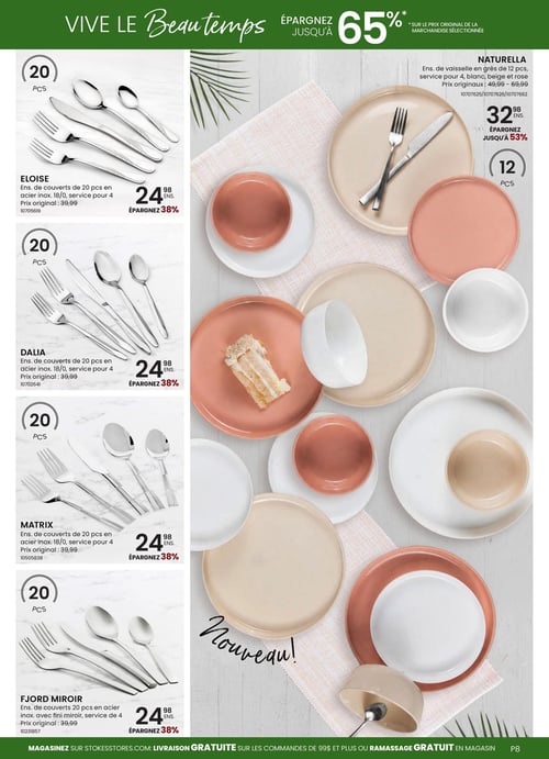 Circulaire Stokes - Page 8. La page annonce des économies allant jusqu'à 65 % sur le prix original de la marchandise sélectionnée. Sur la droite, un grand visuel présente un ensemble de vaisselle Naturella en grès de 12 pièces, pour 4 personnes, disponible en blanc, beige et rose, affiché comme une nouveauté. Cet ensemble est offert à 32,98 $ (prix originaux de 49,99 $ à 69,99 $), permettant d'économiser jusqu'à 53 %. Sur la gauche, quatre ensembles de couverts de 20 pièces en acier inoxydable 18/0, pour 4 personnes, sont présentés. Chaque ensemble est à 24,98 $ (prix original 39,99 $), soit 38 % d'économie. Il s'agit des modèles Eloise, Dalia, Matrix et Fjord Miroir (ce dernier avec un fini miroir). La circulaire mentionne la livraison gratuite sur les commandes de 99 $ et plus, ou le ramassage gratuit en magasin via stokesstores.com.