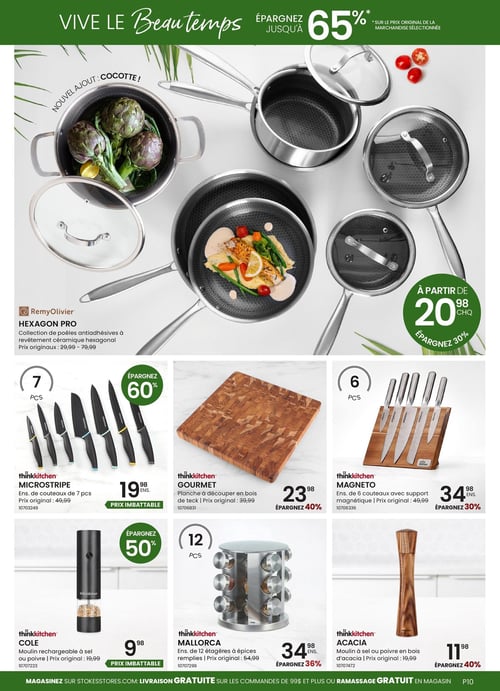 Circulaire Stokes - Page 10. La page met en vedette le thème "Vive le Beau temps" avec des économies allant jusqu'à 65 % sur la marchandise sélectionnée. En haut, une collection de poêles antiadhésives à revêtement céramique hexagonale RemyOlivier Hexagon Pro est présentée, incluant une nouvelle cocotte. Les prix commencent à 20,98 $ chacun, avec 30 % d'économie, sur des prix originaux variant de 29,99 $ à 79,99 $. En dessous, une grille de produits thinkkitchen est affichée. À gauche, un ensemble de 7 couteaux Microstripe est offert à un prix imbattable de 19,98 $, soit 60 % d'économie sur le prix original de 49,99 $. Au centre, une planche à découper Gourmet en bois de teck est à 23,98 $, économisant 40 % sur 39,99 $. À droite, un ensemble de 6 couteaux Magneto avec support magnétique est à 34,98 $, avec 30 % d'économie sur 49,99 $. En bas à gauche, un moulin rechargeable à sel ou poivre Cole est à un prix imbattable de 9,98 $, soit 50 % d'économie sur 19,99 $. Au centre, un ensemble de 12 étagères à épices remplies Mallorca est à 34,98 $, économisant 36 % sur 54,99 $. Enfin, à droite, un moulin à sel ou poivre Acacia en bois d'acacia est à 11,98 $, avec 40 % d'économie sur 19,99 $. Le bas de page indique la livraison gratuite sur les commandes de 99 $ et plus ou le ramassage gratuit en magasin.