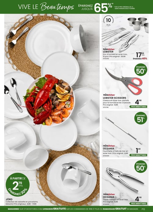 Circulaire Stokes - Page 12. La page met en avant le thème "Vive le Beau temps" avec des économies allant jusqu'à 65 % sur une sélection de marchandises. Une grande image centrale présente une table dressée avec de la vaisselle blanche en porcelaine et un grand plat de fruits de mer, incluant homard et crevettes. La collection de vaisselle Jörd en porcelaine blanche est offerte à partir de 2,79 $ chacun, avec des économies de 30 % sur les prix originaux de 3,99 $ à 17,99 $. Sur la droite, plusieurs outils pour fruits de mer de la marque Thinkkitchen sont présentés : un ensemble à homard de 10 pièces en acier inoxydable à 17,98 $ (40 % de rabais sur le prix original de 29,99 $), des ciseaux à homard en acier inoxydable à 4,98 $ (50 % de rabais sur le prix original de 9,99 $), une fourchette à fruits de mer Oceania en acier inoxydable à 1,48 $ (51 % de rabais sur le prix original de 2,99 $), et un casse-homard Oceania en acier inoxydable à 4,98 $ (50 % de rabais sur le prix original de 9,99 $). Tous les articles Thinkkitchen sont des prix imbattables. Le bas de page indique la livraison gratuite sur les commandes de 99 $ et plus ou le ramassage gratuit en magasin.