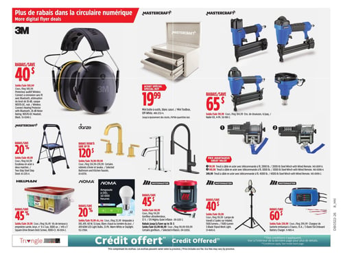Circulaire Canadian Tire - Page 4. La page met en vedette des outils et accessoires. En haut à gauche, un protecteur auditif sans fil 3M avec Bluetooth et atténuation du bruit de 26 dB est offert avec 40 $ de rabais, pour un prix de vente de 100,94 $ (rég. 140,94 $). À côté, une mini boîte à outils Mastercraft blanc cassé est à 19,99 $ en achat spécial. Un ensemble de cloueuses Mastercraft de 4 pièces bénéficie de 65 $ de rabais, pour un prix de vente de 119,99 $ (rég. 184,99 $). En dessous, un escabeau Mastercraft en acier à deux marches est à 20 % de rabais, pour un prix de vente de 49,99 $ (rég. 64,99 $). Une sélection de robinets d'évier et de lavabo Danze offre jusqu'à 120 $ de rabais, avec des prix de vente variant de 74,99 $ à 199,99 $ (rég. de 124,99 $ à 239,99 $). Des treuils à câble en acier avec télécommande sont disponibles à prix avantageux : le modèle 2000 lb à 99,99 $, le 3000 lb à 149,99 $ et le 4000 lb à 249,99 $. Plus bas, des vis de terrasse à empreinte carrée Hillman, numéro 8 x 3 po, en paquet de 1000 unités, sont à 45 % de rabais, pour un prix de vente de 29,99 $ (rég. 54,49 $). Des ampoules DEL Noma A19 60 W, 12 par paquet, blanc chaud ou lumière du jour, sont à 20 % de rabais, pour un prix de vente de 19,99 $ (rég. 25,99 $). Un gonfleur ultra-silencieux Motomaster 12 V est à 45 $ de rabais, pour un prix de vente de 68,99 $ (rég. 114,99 $). Une lampe de travail à 3 pâles sur trépied Motomaster de 1500 lumens est à 40 $ de rabais, pour un prix de vente de 59,99 $ (rég. 99,99 $). Enfin, un chargeur de batterie embarqué Motomaster à 3 bancs, 15 A, est à 60 $ de rabais, pour un prix de vente de 239,99 $ (rég. 299,99 $). La page mentionne également "Crédit offert".