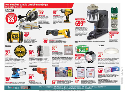 Circulaire Canadian Tire - Page 8. La page présente une variété d'outils et de produits pour la maison. En vedette, la scie à onglets coulissante double biseau DeWalt 20 V MAX XR, avec un rabais allant jusqu'à 185 $. La perceuse-visseuse à chocs DeWalt 20 V MAX XR est à 30 $ de rabais. Le piège à moustiques/insectes SkeeterVac SV-3i est offert à 699,99 $, et le chasse-insectes Watkins de 175 grammes à 19,99 $. On trouve aussi le gonfleur à fil ou sans fil DeWalt 20 V MAX avec 40 $ de rabais, et la scie alternative DeWalt 20 V MAX, également avec 40 $ de rabais. Les lames de scie circulaire DeWalt 24 dents, 7 1/4 pouces, sont à 35 % de rabais, à partir de 9,98 $. Un jeu de lames de tournevis rechargeable SKIL de 28 pièces est à 20 % de rabais, à 39,99 $. Les protecteurs de plancher en feutre Certified de 310 pièces bénéficient d'un rabais de 50 %, à 14,49 $. Pour la maison, les rubans à conduits Duck Tape sont offerts entre 8,29 $ et 10,99 $. Le plafonnier affleurant DEL NOMA de 10 pouces est à 35 % de rabais, à 19,49 $. La ponceuse orbitale aléatoire Mastercraft de 2,6 ampères est à 30 % de rabais, à 49,99 $. La tournevis-perceuse filaire Certified de 4 ampères, 3/8 pouce, est à 20 % de rabais, à 39,79 $. La trousse de revêtement époxy pour plancher de garage Rust-Oleum pour 2 voitures est à 65 $ de rabais, à 324,99 $. La peinture d'intérieur ou latex Easy Flow de 3,78 litres est à 31,99 $. Enfin, le système de désinfection d'eau UV pour toute la maison Rainfresh, 8 gallons par minute, est à 60 $ de rabais, à 359,99 $. La page mentionne également des récompenses avec jusqu'à 4 % de remise en Argent Canadian Tire.