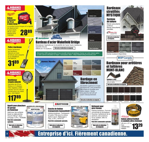 Circulaire Timber Mart - Page 2. La page présente des aubaines flamboyantes et des matériaux de construction. Dans la colonne de gauche, un ruban à mesurer Milwaukee de 25 pieds à lame large est offert à 28,89 $. Une pelle à bardeaux avec manche en bois de 30 pouces et poignée en D métallique est à 31,89 $. Un ventilateur à haute vitesse de 20 pouces de diamètre, avec moteur à 3 vitesses et tête réglable à 360 degrés, est disponible pour 117,89 $. Au centre, le bardeau d'acier Wakefield Bridge est présenté comme une alternative durable à l'asphalte, garanti 50 ans et offert en 13 couleurs, incluant Ardoise noire, Argent, Bleu boréal, Expresso et Pierre volcanique. Les prix et la sélection sont en magasin. Un outil de simulation en ligne est suggéré pour visualiser l'effet. À droite, les bardeaux stratifiés Mystique Weather-Tite, un système de toiture avec bande autocollante continue et pointillée, sont offerts en Brun 2 tons, Gris ardoise et Noir 2 tons, avec d'autres couleurs disponibles. Les prix et la sélection sont en magasin. Le bardage en fibrociment James Hardie est mis en avant pour sa durabilité supérieure et son style exceptionnel, vendu à la planche de 6,25 pieds carrés avant chevauchement, disponible en plusieurs couleurs comme Beige navajo, Blanc articque, Bleu acier, Bleu de soirée, Brun kaki, Brume légère, Écorce, Gris fer, Pierre des champs, Rouge campagnard, Taupe monterey et Vert mousse. Les prix et la sélection sont en magasin. Les bardeaux pour arêtières et faîtières Mont-Blanc de BP Canada, modèle E-Z Fold pour une pose facile, sont présentés en Ardoise antique, Bois champêtre, Brun 2-tons, Brun automnal, Brun classique, Cèdre rustique, Galet, Gris ardoise, Gris lunaire, Lune de miel, Noir 2-tons et Noir cobalt. Les prix et la sélection sont en magasin. En bas de page, l'apprêt pour planchers de garage et d'intérieur Rust-Oleum, couvrant 400 pieds carrés par 3,78 litres, est disponible sur commande spéciale. La couche de finition transparente Epoxyshield Rust-Oleum pour béton et garage, 3,78 litres, est également sur commande spéciale. Le nettoyant pour gros travaux Rust-Oleum, 946 ml, est aussi sur commande spéciale. Enfin, un ruban adhésif DeWalt à conduits ultra-résistant, noir, de 48 mm x 27 mètres, est vendu à 13,29 $.