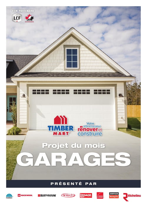 Circulaire Timber Mart - Page 5. La page présente une grande image d'une maison moderne avec un grand garage blanc et une allée en béton. En haut à gauche, on lit "Fier partenaire" avec les logos LCF et Canada. Au centre de la porte de garage, le logo Timber Mart est affiché avec le slogan "Votre référence pour rénover et construire". Au-dessus de l'allée, en gros caractères blancs, on lit "Projet du mois GARAGES". En bas de page, sur une bande foncée, il est indiqué "PRÉSENTÉ PAR" suivi des logos des marques Maibec, Rockwool, Rust-Oleum, Cantech, Lepage, Owens Corning, Simpson Strong-Tie et Richelieu.
