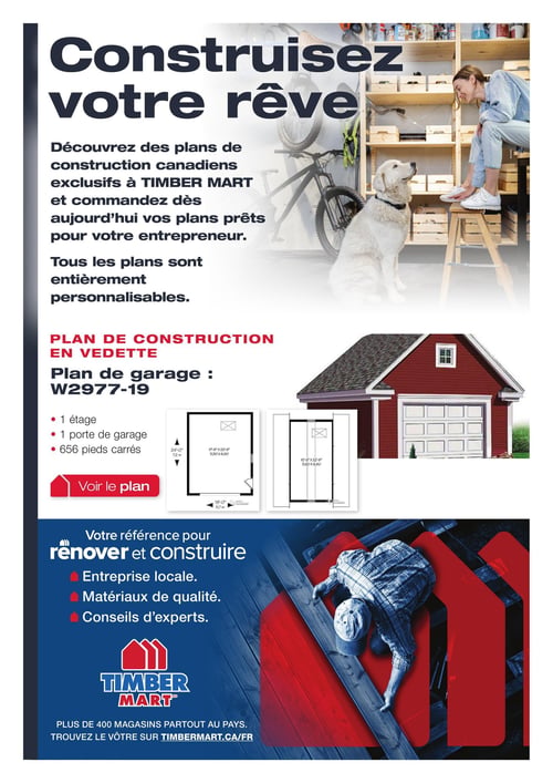 Circulaire Timber Mart - Page 9. La page est intitulée "Construisez votre rêve" et présente des plans de construction canadiens exclusifs à Timber Mart, entièrement personnalisables. Une image en arrière-plan montre une femme et un chien dans un garage bien rangé, avec des vélos et des étagères.