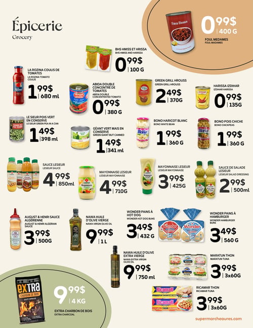 Circulaire Aurès - Page 3. La section épicerie présente une variété de produits. En haut à droite, les Foul Medames (fèves) de 400 grammes sont à 0,99 $. Sur la première ligne, on trouve le coulis de tomates La Rozina de 680 ml à 1,99 $, le hmiss et harissa BHS de 100 grammes à 0,99 $, le hrouss Green Grill de 370 grammes à 2,49 $ et la harissa Izdihar de 135 grammes à 0,99 $. La deuxième ligne propose le double concentré de tomates Abida de 380 grammes à 0,99 $, les pois verts en conserve Le Sieur de 398 ml à 1,49 $, le maïs en conserve Géant Vert de 341 ml à 1,49 $, les haricots blancs Bono de 360 grammes à 1,99 $ et les pois chiches Bono de 360 grammes à 1,99 $. La troisième ligne inclut la sauce Lesieur de 850 ml à 4,99 $, la mayonnaise Lesieur de 710 grammes à 4,99 $, la mayonnaise Lesieur de 425 grammes à 3,99 $ et la sauce de salade Lesieur de 500 ml à 2,99 $. La quatrième ligne offre la sauce algérienne August & Henri de 500 grammes à 3,99 $, l'huile d'olive vierge Nawa de 1 litre à 9,99 $, les pains à hot-dog Wonder de 432 grammes à 3,49 $ et les pains à hamburger Wonder de 560 grammes à 3,49 $. En bas de page, le charbon de bois Extra de 4 kg est à 9,99 $. À droite, l'huile d'olive extra vierge Nawa de 750 ml est à 9,99 $. Enfin, le thon Maratun en paquet de 3 x 60 grammes est à 3,99 $ et le thon Ricamar en paquet de 3 x 60 grammes est à 3,99 $.