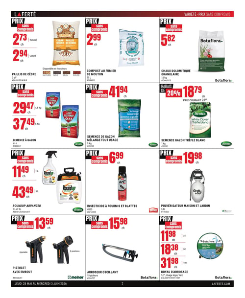 Circulaire Laferté - Page 2. La page présente une variété de produits pour le jardinage et l'entretien extérieur. En haut à gauche, le paillis de cèdre de 2 pieds cubes est offert à 2,73 $ pour la version naturelle et 2,94 $ pour la version colorée, disponible en naturel, noir, brun et rouge. À côté, le compost au fumier de mouton de 30 litres est à 2,99 $. Puis, la chaux dolomitique granulaire Botaflo de 15 kg est à 5,82 $. Au centre de la page, la semence à gazon Scotts 9-1-1 est à 29,47 $ pour 4,8 kg et 37,49 $ pour 8 kg. La semence de gazon Scotts mélange tout usage de 5 kg est à 41,94 $. La semence gazon Scotts trèfle blanc de 1 kg est en rabais de 20 %, à 18,79 $ (prix courant 23,49 $). Plus bas, le Roundup Advanced est à 11,49 $ pour 1 litre et 43,49 $ pour 5 litres. L'insecticide Ortho à fourmis et blattes de 400 grammes est à 6,99 $. Le pulvérisateur maison et jardin de 3,8 litres est à 19,98 $. En bas de page, le pistolet Melnor avec embout, ajustable ou à 8 positions, est à 13,59 $. L'arroseur oscillant Botaflo à 18 gicleurs est à 15,98 $. Enfin, le boyau d'arrosage Botaflo de 1/2 pouce, usage léger et vert, est disponible en trois longueurs : 25 pieds à 11,98 $, 50 pieds à 18,38 $ et 100 pieds à 31,98 $.