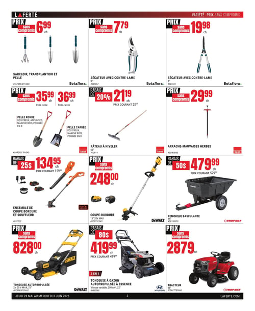 Circulaire Laferté - Page 3. La page présente une variété d'outils et d'équipements de jardinage. En haut, des outils Botaflo sont offerts : un sarcloir, un transplantoir et une pelle à 6,99 $ chacun, un sécateur avec contre-lame de 8 pouces à 7,79 $ chacun, et un autre sécateur avec contre-lame de 8 pouces à 19,98 $ chacun. Au centre, des pelles Garant sont disponibles : une pelle ronde à 35,99 $ chacun et une pelle carrée à 36,99 $ chacun, toutes deux avec dos creux, appui-pied, manche en bois et poignée en D. Un râteau à niveler Garant de 63 pouces est en rabais de 20 %, à 21,19 $ chacun (prix courant 26,49 $). Un arrache-mauvaises herbes Garant est à 29,99 $ chacun. Plus bas, un ensemble de coupe-bordure et souffleur Black+Decker est en rabais de 25 $, à 134,95 $ chacun (prix courant 159,95 $). Une coupe-bordure DeWalt de 13 pouces, 20 V max, est à 248,00 $ chacun. Une remorque basculante Troy-Bilt de 15 pouces est en rabais de 50 $, à 479,99 $ chacun (prix courant 529,99 $). Enfin, en bas de page, une tondeuse autopropulsée DeWalt de 2 x 20 V max, 21 pouces, est à 828,00 $ chacun. Une tondeuse à gazon autopropulsée à essence Hyundai 3 en 1, vitesse variable, 200 cm³, 22 pouces, est en rabais de 80 $, à 419,99 $ chacun (prix courant 499,99 $). Un tracteur Troy-Bilt de 36 pouces est à 2879,00 $ chacun.