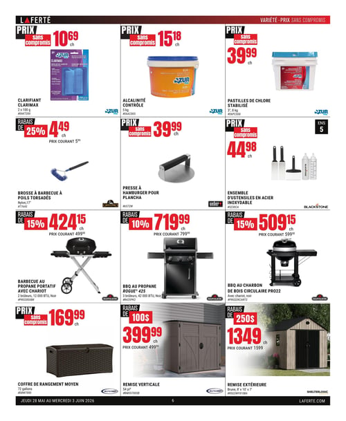 Circulaire Laferté - Page 6. La page présente une variété d'articles pour la piscine, le barbecue et le rangement extérieur. En haut, trois produits Azur pour piscine : le clarifiant Clarimax de 2 x 100 g à 10,69 $, l'alcalinité Contrôle de 5 kg à 15,18 $, et les pastilles de chlore stabilisé de 3 pouces, 8 kg, à 39,99 $. Au centre, des accessoires de barbecue : une brosse à barbecue à poils torsadés de 17 pouces en nylon, en rabais de 25 % à 4,49 $ (prix courant 5,99 $); une presse à hamburger pour plancha à 39,99 $; et un ensemble de 5 ustensiles en acier inoxydable à 44,98 $. En dessous, trois barbecues Napoleon : un modèle au propane portatif avec chariot, 2 brûleurs, 12 000 BTU, noir, en rabais de 15 % à 424,15 $ (prix courant 499,00 $); un BBQ au propane Rogue 425, 3 brûleurs, 42 000 BTU, noir, en rabais de 10 % à 719,99 $ (prix courant 799,99 $); et un BBQ au charbon de bois circulaire PRO22 avec chariot, noir, en rabais de 15 % à 509,15 $ (prix courant 599,00 $). Enfin, en bas, des solutions de rangement : un coffre de rangement moyen de 72 gallons à 169,99 $; une remise verticale de 54 pieds cubes, en rabais de 100 $ à 399,99 $ (prix courant 499,99 $); et une remise extérieure brune de 8' x 10' x 7', en rabais de 250 $ à 1349 $ (prix courant 1599 $).