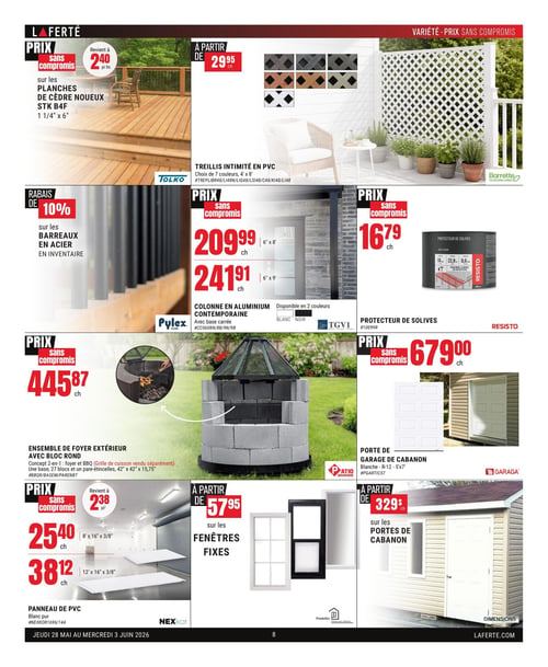 Circulaire Laferté - Page 8. La page présente des produits pour l'aménagement extérieur et la construction. En haut à gauche, des planches de cèdre noueux Tolko STK B4F de 1 1/4 po x 6 po sont offertes à 2,40 $ le pied linéaire. Au centre, un treillis intimité en PVC Barrette Outdoor Living est disponible à partir de 29,95 $ chacun, en 7 couleurs et mesurant 4 pieds x 8 pieds. À gauche, un rabais de 10 % est appliqué sur les barreaux en acier Pylex en inventaire. Au centre, une colonne en aluminium contemporaine TGV1 avec base carrée, disponible en blanc ou noir, est affichée à 209,99 $ pour 6 pieds x 8 pieds et 241,91 $ pour 6 pieds x 9 pieds. À droite, un protecteur de solives Resisto est à 16,79 $ chacun. Au centre-bas, un ensemble de foyer extérieur Patio Drummond avec bloc rond, concept 2-en-1 foyer et barbecue (grille de cuisson vendue séparément), incluant une base, 27 blocs et un pare-étincelles de 42 po x 42 po x 15,75 po, est à 445,87 $ chacun. En bas à gauche, un panneau de PVC Nexkor blanc pur revient à 2,38 $ le pied carré, avec des formats de 8 pieds x 16 pieds x 3/8 po à 25,40 $ chacun et de 12 pieds x 16 pieds x 3/8 po à 38,12 $ chacun. Au centre-bas, des fenêtres fixes Prestofen sont à partir de 57,95 $. En bas à droite, une porte de garage de cabanon Garaga blanche, R-12, 5 pieds x 7 pieds, est à 679,00 $ chacun. Enfin, des portes de cabanon Dimensions sont offertes à partir de 329 $ chacune.