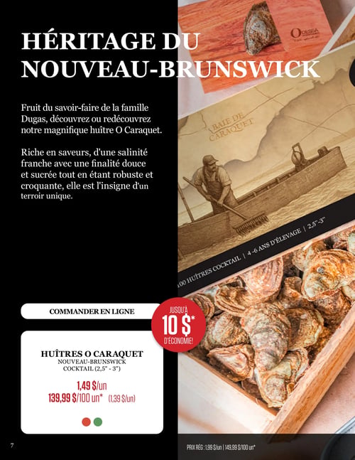 Circulaire Odessa Poissonnier - Page 7. La page met en avant l'"Héritage du Nouveau-Brunswick" avec un focus sur les huîtres O Caraquet. Le texte décrit le savoir-faire de la famille Dugas et le terroir unique de ces huîtres, riches en saveurs, d'une salinité franche, douces, sucrées, robustes et croquantes. Visuellement, la page présente une illustration d'un homme dans un bateau sur la Baie de Caraquet, ainsi qu'une grande photo d'une caisse en bois remplie d'huîtres. Une offre spéciale est affichée pour les huîtres O Caraquet du Nouveau-Brunswick, format cocktail (2,5"-3"), à 1,49 $ l'unité ou 139,99 $ pour 100 unités (soit 1,39 $ l'unité). Un macaron rouge indique "Jusqu'à 10 $ d'économie!". Les prix réguliers sont de 1,99 $ l'unité ou 149,99 $ pour 100 unités.
