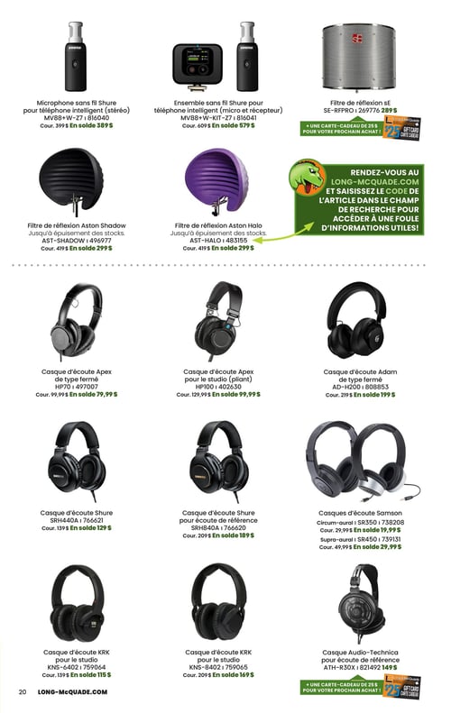 Circulaire Long & McQuade Instruments de Musique - Page 20. La page présente une variété d'équipements audio. En haut, un microphone sans fil Shure pour téléphone intelligent (stéréo) MV88+W-Z7 est à 389 $ (courant 399 $). À côté, un ensemble sans fil Shure pour téléphone intelligent (micro et récepteur) MV88+W-KIT-Z7 est à 579 $ (courant 609 $). Un filtre de réflexion sE SE-RFPRO est offert à 289 $, avec une carte-cadeau de 25 $ pour le prochain achat. Plus bas, un filtre de réflexion Aston Shadow est à 299 $ (courant 419 $) et un filtre de réflexion Aston Halo est également à 299 $ (courant 419 $). Une section publicitaire invite à visiter Long-McQuade.com pour plus d'informations. La partie inférieure de la page est dédiée aux casques d'écoute. On trouve un casque d'écoute Apex de type fermé HP70 à 79,99 $ (courant 99,99 $), un casque d'écoute Apex pour le studio (pliant) HP100 à 99,99 $ (courant 129,99 $), et un casque d'écoute Adam de type fermé AD-H200 à 199 $ (courant 219 $). Suivent un casque d'écoute Shure SRH440A à 129 $ (courant 139 $) et un casque d'écoute Shure pour écoute de référence SRH840A à 189 $ (courant 209 $). Des casques d'écoute Samson sont aussi en promotion : le circum-aural SR350 à 19,99 $ (courant 29,99 $) et le supra-aural SR450 à 29,99 $ (courant 49,99 $). Enfin, un casque d'écoute KRK pour le studio KNS-6402 est à 115 $ (courant 139 $), un casque d'écoute KRK pour le studio KNS-8402 est à 169 $ (courant 209 $), et un casque Audio-Technica pour écoute de référence ATH-R30X est à 149 $, également avec une carte-cadeau de 25 $ pour le prochain achat.