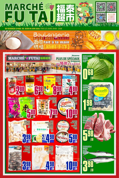 Circulaire Marché Fu Tai - Page 1. La page d'accueil présente le logo du magasin et les dates de validité. Une section "Boulangerie" est mise en avant avec des illustrations de produits frais faits à la main. La section principale des offres débute avec une image de l'intérieur du magasin. On y trouve des brochettes de tofu séché de 228 g à 2,88 $ l'unité, du miel Foodie Joie de 1 kg à 6,98 $ l'unité, des granulés de bouillon de poulet Choyco de 1000 g à 8,98 $ l'unité, et du riz gluant Rose Brand de 4 livres à 4,88 $ l'unité. Sur la droite, le chou coréen du Mexique est à 0,68 $ la livre et les bleuets Driscoll's de 551 ml sont à 1,98 $ la barquette. Plus bas, les jujubes rouges séchées de 500 g sont à 5,88 $ l'unité, les champignons sauvages séchés de 250 g à 7,98 $ l'unité, et les biscuits au beurre Danisa de 908 g à 10,88 $ l'unité. L'épaule de mouton avec os est offerte à 5,98 $ la livre. En bas de page, les boulettes de kimchi de 600 g sont à 3,98 $ l'unité, les crêpes croustillantes originales ou aux oignons Jinlian de 450 g sont à 2 pour 4,98 $. Le fromage Camembert ou Brie Président de 230 g est à 5,88 $ l'unité. On trouve aussi du bébé crabe congelé Shark Fish Brand de 400 g à 3,98 $ l'unité, de la conque tranchée congelée Seven Baskets de 200 g à 4,98 $ l'unité, des pétoncles de baie D.Y. Seafood de 800 g à 10,88 $ l'unité, et du maquereau non nettoyé à 3,98 $ la livre.