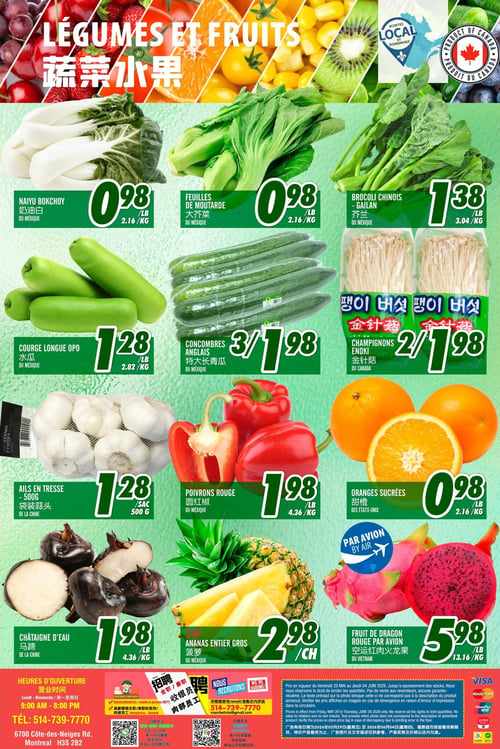 Circulaire Marché Fu Tai - Page 2. La page est dédiée aux légumes et fruits. On y trouve le naiyu bokchoy du Mexique à 0,98 $ la livre (2,16 $ le kilo), les feuilles de moutarde du Mexique à 0,98 $ la livre (2,16 $ le kilo), et le brocoli chinois gailan du Mexique à 1,38 $ la livre (3,04 $ le kilo). La courge longue opo du Mexique est à 1,28 $ la livre (2,82 $ le kilo). Les concombres anglais du Mexique sont offerts à 3 pour 1,98 $. Les champignons enoki du Canada sont à 2 paquets pour 1,98 $. L'ail en tresse de 500 grammes de Chine est à 1,28 $ le sac. Les poivrons rouges du Mexique sont à 1,98 $ la livre (4,36 $ le kilo). Les oranges sucrées des États-Unis sont à 0,98 $ la livre (2,16 $ le kilo). La châtaigne d'eau de Chine est à 1,98 $ la livre (4,36 $ le kilo). L'ananas entier gros du Mexique est à 2,98 $ chacun. Le fruit du dragon rouge du Vietnam, importé par avion, est à 5,98 $ la livre (13,16 $ le kilo). Au bas de la page, les heures d'ouverture sont du lundi au dimanche, de 9h00 à 20h00. L'adresse du magasin est 6700 Côte-des-Neiges, Montréal H3S 2B2, et le numéro de téléphone est 514-739-7770. Le magasin recrute pour des postes de caissier et dans les départements de viande et poisson. Une section légale indique que les prix sont valides du 29 mai au 4 juin 2026, jusqu'à épuisement des stocks, et que le magasin se réserve le droit de limiter les quantités. Les modes de paiement acceptés sont Visa, Mastercard, UnionPay et Alipay.
