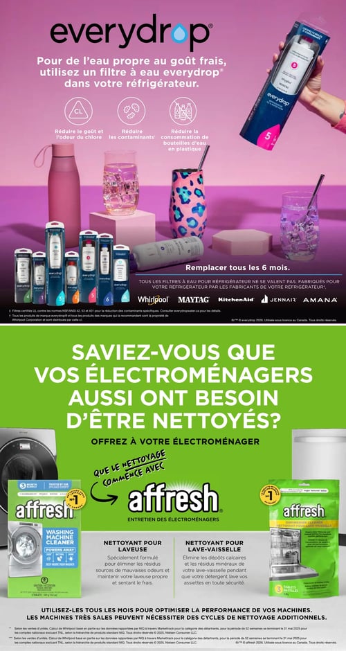 Circulaire Machabée - Page 9. La page est divisée en deux sections distinctes. La section supérieure, sur un fond rose dégradé, met en vedette les filtres à eau Everydrop pour réfrigérateurs. Le texte principal indique "Pour de l'eau propre au goût frais, utilisez un filtre à eau everydrop® dans votre réfrigérateur." Trois icônes illustrent les avantages : réduire le goût et l'odeur du chlore, réduire les contaminants et réduire la consommation de bouteilles d'eau en plastique. Une main tient un filtre Everydrop, et plusieurs autres filtres numérotés (1, 2, 3, 4, 5, 6, A) sont alignés. Il est recommandé de les remplacer tous les 6 mois. Ces filtres sont compatibles avec les marques Whirlpool, Maytag, KitchenAid, JennAir et Amana. La section inférieure, sur un fond vert vif, promeut les produits d'entretien Affresh pour électroménagers. Le titre demande : "Saviez-vous que vos électroménagers aussi ont besoin d'être nettoyés? Offrez à votre électroménager que le nettoyage commence avec affresh® Entretien des électroménagers." Deux produits sont présentés : un nettoyant pour laveuse, décrit comme "spécialement formulé pour éliminer les résidus sources de mauvaises odeurs et maintenir votre laveuse propre et sentant le frais", et un nettoyant pour lave-vaisselle, qui "élimine les dépôts calcaires et les résidus minéraux de votre lave-vaisselle pendant que votre détergent lave vos assiettes en toute sécurité". Les deux produits sont identifiés comme "No 1 au Canada" et sont vendus en format de 3 tablettes. Il est conseillé de les utiliser tous les mois pour optimiser la performance des machines. Aucun prix n'est affiché sur cette page.
