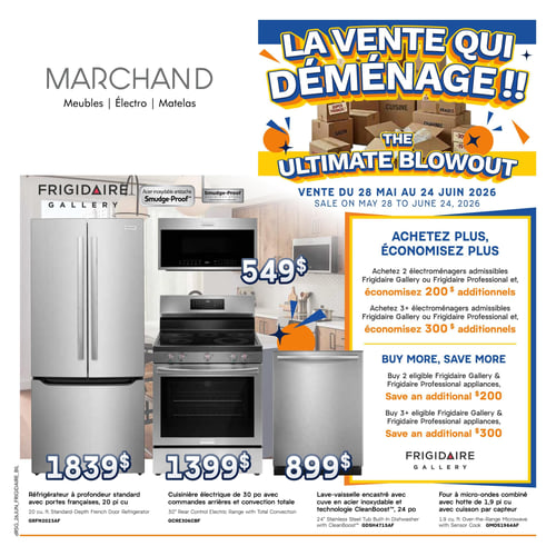 Circulaire Meubles Marchand - Page 1. La page d'accueil annonce "La vente qui déménage!!" avec des boîtes de déménagement en arrière-plan. La vente est valide du 28 mai au 24 juin 2026. Une offre spéciale "Achetez plus, économisez plus" propose 200 $ additionnels à l'achat de 2 électroménagers Frigidaire Gallery ou Frigidaire Professional admissibles, et 300 $ additionnels à l'achat de 3 ou plus. Les produits Frigidaire Gallery en acier inoxydable antitache Smudge-Proof sont présentés : un réfrigérateur à profondeur standard avec portes françaises de 20 pi cu (modèle GRFN2023AF) à 1839 $; une cuisinière électrique de 30 po avec commandes arrières et convection totale (modèle GCRE306CBF) à 1399 $; un lave-vaisselle encastré de 24 po avec cuve en acier inoxydable et technologie CleanBoost (modèle GDSH4715AF) à 899 $; et un four à micro-ondes combiné avec hotte de 1,9 pi cu et cuisson par capteur (modèle GMOS1964AF) à 549 $.