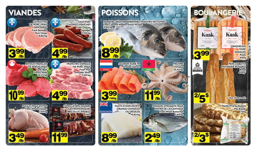 Circulaire Supermarché P.A. - Page 4. La section "Viandes" propose des côtelettes de porc fraîches désossées à 3,99 $/lb (8,80 $/kg), des saucisses chorizo fraîches à 4,99 $/lb (11,00 $/kg), du bifteck français de bœuf frais à 10,99 $/lb (24,23 $/kg), des tranches d'épaule de porc frais à 4,99 $/lb (11,00 $/kg), du poulet frais entier à 3,49 $/lb (7,69 $/kg) et des côtes levées Plaisirs Gastronomiques (BBQ ou à l'érable) de 740g à 11,99 $. La section "Poissons" inclut des dorades méditerranéennes fraîches nettoyées à 8,99 $/lb (19,82 $/kg), du saumon fumé des Pays-Bas à 3,99 $/100g, de la pieuvre du Maroc à 11,99 $/lb (26,43 $/kg), des filets d'hoplostète orange congelés ou dégelés de Nouvelle-Zélande à 8,99 $/lb (19,82 $/kg) et du poisson stromaté frais entier de l'Atlantique à 2,49 $/lb (5,49 $/kg). La section "Boulangerie" offre des craquelins Andalous Kaak de 400g à 3,99 $, du pain ciabatta Pâtisserie Rosario de 400g à 2 pour 5 $ (sauf aux olives), et des pains pita Alexakis de 750g à 2 pour 3 $.