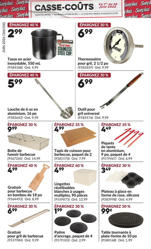 Princess Auto - Page 18. La page présente des "Casse-Coûts" valides du 1er au 30 juin 2026. En haut à gauche, une tasse en acier inoxydable de 550 mL est à 2,99 $ (rég. 4,99 $), économisez 40 %. À droite, un thermomètre pour gril de 2 1/2 pouces est à 6,99 $ (rég. 9,99 $), économisez 30 %. En dessous, une louche de 6 onces en aluminium de 16 pouces est à 5,99 $ (rég. 9,99 $), économisez 40 %. À côté, un outil pour gril universel est à 6,99 $ (rég. 9,99 $), économisez 30 %. Plus bas, une boîte de fumoir barbecue est à 9,99 $ (rég. 14,99 $), économisez 30 %. Au centre, un paquet de 2 tapis de cuisson pour barbecue est à 4,99 $ (rég. 7,99 $), économisez 35 %. À droite, un paquet de 4 piquets de tente en aluminium de 9 pouces est à 4,49 $ (rég. 6,99 $), économisez 35 %. En bas à gauche, un grattoir pour barbecue en bambou de 18 pouces est à 4,99 $ (rég. 8,99 $), économisez 40 %. Au centre, un paquet de 90 lingettes réutilisables blanches à usages multiples est à 4,99 $ (rég. 12,99 $), économisez 60 %. À droite, un plateau à glace en forme de rose en silicone est à 3,49 $ (rég. 4,99 $), économisez 30 %. Tout en bas à gauche, un grattoir pour gril de barbecue est à 6,99 $ (rég. 9,99 $), économisez 30 %. Au centre, un paquet de 4 patins d'ancrage est à 1,99 $ (rég. 2,99 $), économisez 30 %. Enfin, une table tournante à plate-forme de 10 pouces est à 0,99 $ (rég. 1,99 $), économisez 50 %.