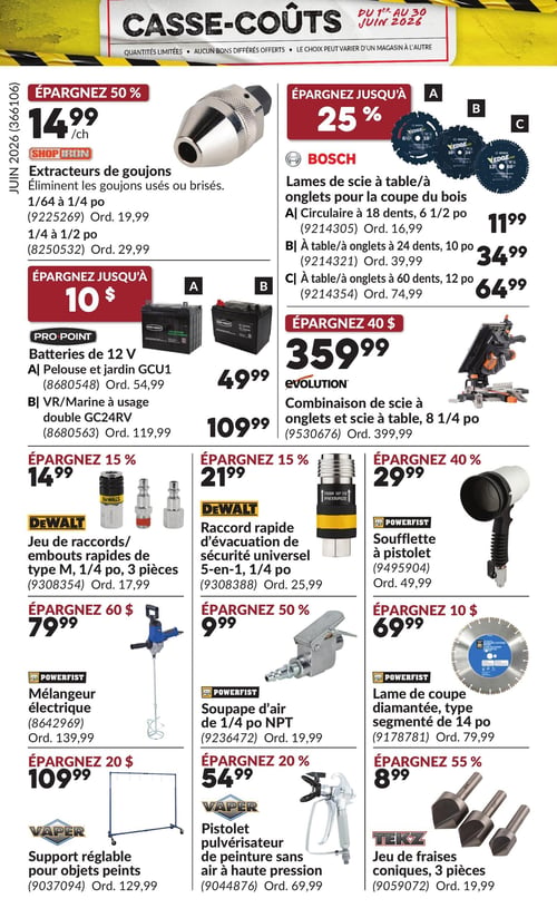 Circulaire Princess Auto - Page 22. La page présente divers outils et accessoires. En haut à gauche, des extracteurs de goujons Shop Iron sont offerts à 14,99 $ (ordinaire 19,99 $) pour le modèle de 1/64 à 1/4 po, avec une économie de 50 %. Un modèle de 1/4 à 1/2 po est aussi disponible (ordinaire 29,99 $). À droite, des lames de scie Bosch pour la coupe du bois, avec jusqu'à 25 % de rabais : une lame circulaire à 18 dents de 6 1/2 po à 11,99 $ (ordinaire 16,99 $), une lame à table ou à onglets à 24 dents de 10 po à 34,99 $ (ordinaire 39,99 $), et une lame à table ou à onglets à 60 dents de 12 po à 64,99 $ (ordinaire 74,99 $). En dessous, des batteries 12 V Pro Point, avec jusqu'à 10 $ d'économie : le modèle Pelouse et jardin GCU1 à 49,99 $ (ordinaire 54,99 $) et le modèle VR/Marine à usage double GC24RV à 109,99 $ (ordinaire 119,99 $). À côté, une combinaison de scie à onglets et scie à table Evolution de 8 1/4 po est à 359,99 $ (ordinaire 399,99 $), une économie de 40 $. Plus bas, un jeu de raccords ou embouts rapides DeWalt de type M, 1/4 po, 3 pièces, est à 14,99 $ (ordinaire 17,99 $), soit 15 % de rabais. Un raccord rapide d'évacuation de sécurité universel DeWalt 5-en-1, 1/4 po, est à 21,99 $ (ordinaire 25,99 $), également 15 % de rabais. Une soufflette à pistolet PowerFist est à 29,99 $ (ordinaire 49,99 $), avec 40 % de rabais. Un mélangeur électrique PowerFist est à 79,99 $ (ordinaire 139,99 $), une économie de 60 $. Une soupape d'air PowerFist de 1/4 po NPT est à 9,99 $ (ordinaire 19,99 $), soit 50 % de rabais. Une lame de coupe diamantée PowerFist de type segmenté de 14 po est à 69,99 $ (ordinaire 79,99 $), une économie de 10 $. Un support réglable Vaper pour objets peints est à 109,99 $ (ordinaire 129,99 $), une économie de 20 $. Un pistolet pulvérisateur de peinture Vaper sans air à haute pression est à 54,99 $ (ordinaire 69,99 $), soit 20 % de rabais. Enfin, un jeu de fraises coniques Tekz de 3 pièces est à 8,99 $ (ordinaire 19,99 $), avec 55 % de rabais.
