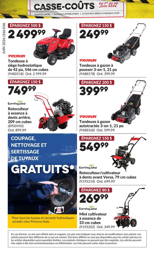 Circulaire Princess Auto - Page 32. La page met en vedette des offres sur l'équipement de jardinage et un service gratuit. À gauche, une tondeuse à siège hydrostatique PRORUN de 42 pouces et 546 cm cubes est affichée à 2 499,99 $, représentant une économie de 500 $ sur le prix régulier de 2 999,99 $. En dessous, un rotoculteur à essence Earthquake à dents arrière de 209 cm cubes est à 749,99 $, une économie de 150 $ sur 899,99 $. La section inférieure gauche annonce le coupage, le nettoyage et le sertissage de tuyaux gratuits pour tous les tuyaux et raccords hydrauliques achetés chez Princess Auto. À droite, une tondeuse à gazon à pousser PRORUN 3-en-1 de 21 pouces est à 249,99 $, une économie de 150 $ sur 399,99 $. En dessous, une tondeuse à gazon autotractée PRORUN 3-en-1 de 21 pouces est à 399,99 $, une économie de 200 $ sur 599,99 $. Plus bas, un rotoculteur/cultivateur Earthquake à dents avant Versa de 79 cm cubes est à 549,99 $, une économie de 150 $ sur 699,99 $. Enfin, un mini cultivateur à essence Earthquake de 33 cm cubes est à 269,99 $, une économie de 80 $ sur 349,99 $.