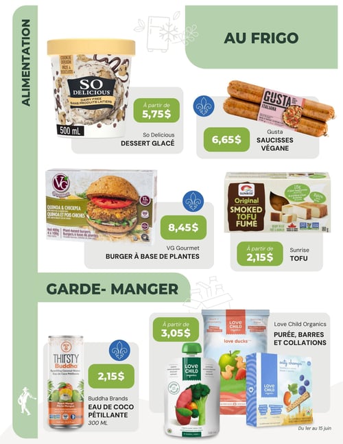 Circulaire La Moisson Supermarché Santé - Page 3. La page est divisée en deux sections principales : "AU FRIGO" et "GARDE-MANGER".

Dans la section "AU FRIGO" :
- Le dessert glacé So Delicious, saveur pâte à biscuits, 500 ml, est offert à partir de 5,75 $.
- Les saucisses véganes Gusta, saveur italienne, 350 g, sont à 6,65 $.
- Le burger à base de plantes VG Gourmet, quinoa et pois chiches, 400 g (4 x 100 g), est à 8,45 $.
- Le tofu fumé Sunrise, extra ferme, 180 g, est offert à partir de 2,15 $.

Dans la section "GARDE-MANGER" :
- L'eau de coco pétillante Thirsty Buddha, saveur pêche mangue, 330 ml, est à 2,15 $.
- Les purées, barres et collations Love Child Organics, incluant des purées biologiques (pommes, patates douces, brocoli, épinards) et des barres à l'avoine, fruits et légumes (bleuet, carotte), sont offertes à partir de 3,05 $.

Ces offres sont valides du 1er au 15 juin.