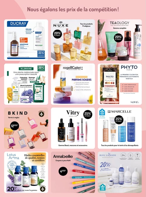 Circulaire Horizon Santé - Page 5. La page annonce "Nous égalons les prix de la compétition!". Elle présente douze offres de produits de beauté et de soins personnels, organisées en grille. En haut à gauche, Ducray offre 20 % de rabais sur des produits sélectionnés comme Kelual Squanorm pour pellicules grasses et Anaphase Neoptide pour la chute chronique. Au centre, Nuxe propose 20 % de rabais sur tous les produits Prodigieux, incluant des huiles et des roll-ons. À droite, Teaology offre 20 % de rabais sur sa gamme complète de soins pour la peau. La deuxième rangée commence avec Klorane, offrant 20 % de rabais sur des produits sélectionnés pour peaux sensibles de bébé (Calendula), pellicules (Galanga) et peaux déshydratées (Bleuet hydratant), avec un nouveau produit mis en avant. Au centre, Roger&Gallet présente des parfums solides en édition limitée à 19 $, décrits comme sans alcool, doux pour la peau, en petit format pratique et offrant jusqu'à 150 utilisations. À droite, Phyto Paris propose sa coloration permanente aux pigments végétaux à 14,99 $, formulée sans ammoniaque, résorcine, silicone ni paraben. La troisième rangée débute avec Bkind, offrant des vernis à ongles à 12,99 $, un produit fièrement d'ici. Au centre, Vitry Paris 1795 propose 25 % de rabais sur sa gamme Boost, mascaras et accessoires, incluant des sérums, un mascara et une pince à épiler. À droite, Marcelle, une marque fabriquée au Québec, offre 25 % de rabais sur tous les produits pour le teint et les démaquillants, comme un fond de teint, une base illuminatrice et des démaquillants. La dernière rangée présente Lotus Aroma avec 20 % de rabais sur toute sa gamme d'huiles essentielles de qualité, testées et certifiées, végétaliennes, sans cruauté et sans parfum artificiel, incluant lavande, eucalyptus et menthe poivrée. Au centre, Annabelle propose des crayons à yeux Kohl à 4,99 $ en plusieurs couleurs. Enfin, Bleu Lavande Wellessentials offre 20 % de rabais sur toute sa gamme de produits conçus au Québec, sans paraben, sulfates, parfum artificiel, avec ingrédients d'origine naturelle et non testés sur les animaux, incluant lait de corps, gel douche et bain moussant.