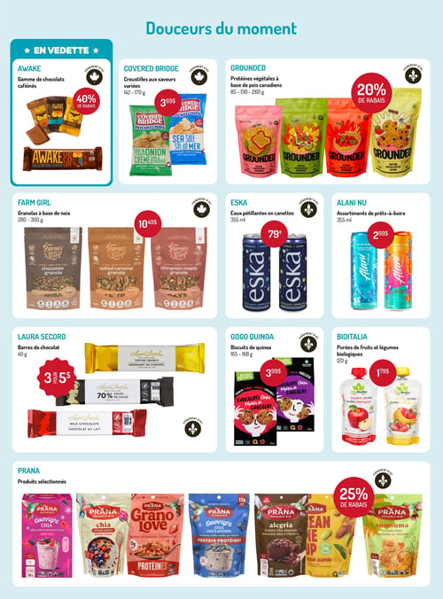 Circulaire Horizon Santé - Page 6. La page est intitulée "Douceurs du moment". En vedette, la gamme de chocolats caféinés Awake bénéficie de 40 % de rabais. Les croustilles Covered Bridge aux saveurs variées (142-170 g) sont offertes à 3,69 $. Les protéines végétales Grounded à base de pois canadiens (85-130-260 g) profitent de 20 % de rabais. Les granolas Farm Girl à base de noix (280-300 g) sont à 10,49 $. Les eaux pétillantes Eska en canettes de 355 ml sont à 0,79 $. Les assortiments de prêts-à-boire Alani Nu de 355 ml sont à 2,99 $. Les barres de chocolat Laura Secord de 40 g sont à 3 pour 5 $. Les biscuits de quinoa GoGo Quinoa (165-168 g) sont à 3,99 $. Les purées de fruits et légumes biologiques Bioitalia de 120 g sont à 1,79 $. Enfin, les produits sélectionnés Prana bénéficient de 25 % de rabais.