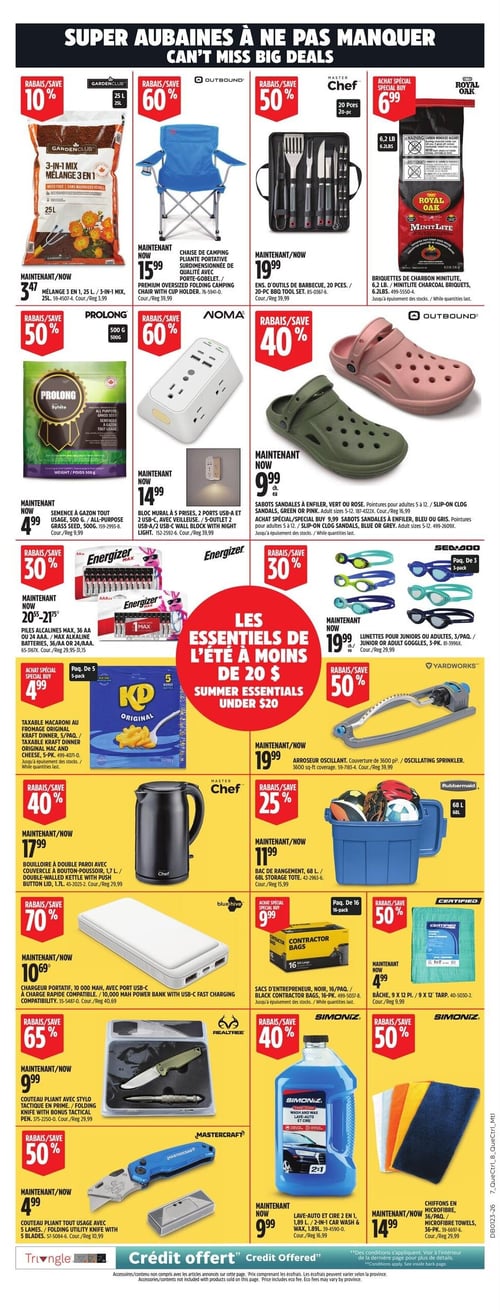Circulaire Canadian Tire - Page 11. La page présente des super aubaines avec des rabais allant jusqu'à 70 %. En haut, on trouve le mélange 3 en 1 GardenClub de 25 L à 3,47 $, une chaise de camping pliante Outbound surdimensionnée avec porte-gobelet à 15,99 $, un ensemble d'outils de barbecue Master Chef de 20 pièces à 19,99 $ et des briquettes de charbon Royal Oak MinitLite de 6,2 livres à 6,99 $. Plus bas, la semence à gazon Prolong de 500 g est à 4,99 $, un bloc mural Noma à 5 prises avec 2 ports USB-A, 2 ports USB-C et une veilleuse est à 14,99 $, et des sabots sandales à enfiler Outbound verts ou roses (pointures adultes 5 à 12) sont à 9,99 $, également disponibles en bleu ou gris. La section "Les essentiels de l'été à moins de 20 $" inclut des piles alcalines Energizer Max (36 AA ou 24 AAA) entre 20,55 $ et 21,75 $, des lunettes de natation Speedo pour juniors ou adultes (paquet de 3) à 19,99 $, du macaroni au fromage Kraft Dinner (paquet de 5) à 4,99 $, un arroseur oscillant Yardworks couvrant 3600 pieds carrés à 19,99 $, une bouilloire à double paroi Master Chef de 1,7 L avec couvercle à bouton-poussoir à 17,99 $, et un bac de rangement Rubbermaid de 68 L à 11,99 $. En bas de page, un chargeur portatif Bluehive de 10 000 mAh avec port USB-C à charge rapide est à 10,69 $, des sacs d'entrepreneur Contractor noirs (paquet de 16) à 9,99 $, une bâche Certified de 9 x 12 pieds à 4,99 $, un couteau pliant Realtree avec stylo tactique en prime à 9,99 $, un couteau pliant tout usage Mastercraft avec 5 lames à 4,99 $, le lave-auto et cire Simoniz 2 en 1 de 1,89 L à 9,99 $, et des chiffons en microfibre Simoniz (paquet de 36) à 14,99 $. Un crédit est offert sur les achats avec la carte Triangle.