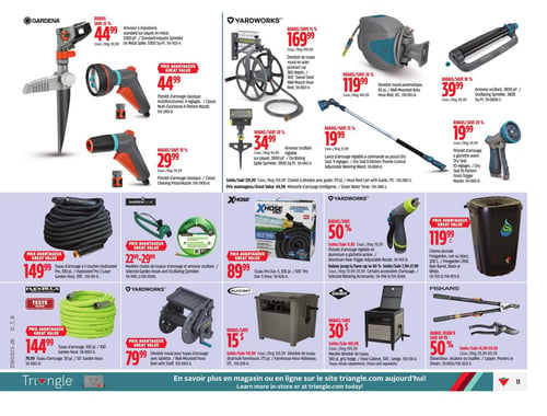 Circulaire Canadian Tire - Page 13. La page présente une variété d'articles d'arrosage et d'entretien de jardin. Dans la section Gardena, on trouve un arroseur à impulsions de 5300 pieds carrés à 44,99 $ (rég. 59,99 $), un pistolet d'arrosage classique multifonctionnel à 4 motifs à 44,99 $, et un pistolet d'arrosage de nettoyage à 29,99 $ (rég. 34,99 $). La marque Yardworks propose un dévidoir de tuyau mural en acier pivotant à 169,99 $ (rég. 199,99 $), un dévidoir mural automatique de 65 pieds à 119,99 $ (rég. 149,99 $), et un arroseur oscillant de 3800 pieds carrés à 39,99 $ (rég. 49,99 $). On y voit aussi un arroseur oscillant réglable à 34,99 $ (rég. 44,99 $), une lance d'arrosage réglable à commande au pouce à 19,99 $ (rég. 31,99 $), un pistolet d'arrosage à gâchette avant avec 10 réglages à 19,99 $ (rég. 24,99 $), et un chariot à dévidoir avec guide de 175 pieds à 139,99 $ (rég. 199,99 $). Pour les tuyaux, un tuyau d'arrosage Hydrosteel Pro de 3 couches de 100 pieds est à 149,99 $. Des modèles choisis de tuyaux et arroseurs oscillants GardenClub sont offerts entre 22,99 $ et 29,99 $. Un tuyau Pro Dac-5 Xhose de 100 pieds est à 89,99 $. Un tuyau d'arrosage Flexilla de 100 pieds est à 144,99 $, avec une option de 50 pieds. D'autres articles Yardworks incluent un pistolet d'arrosage réglable en aluminium à 9,99 $ (rég. 19,99 $) et une citerne pluviale Freegarden de 200 litres, noire ou blanche, à 119,99 $. Un dévidoir mural pour tuyau d'arrosage avec tablette est à 79,99 $. Enfin, un meuble dévidoir de tuyau Suncast de 100 pieds, gris ou beige, est à 15 $ de rabais (rég. 114,99 $). Des ébrancheurs, sécateurs ou cisailles Fiskars sont en rabais jusqu'à 50 %, avec des prix variant de 14,99 $ à 59,99 $ (rég. 29,99 $ à 99,99 $).