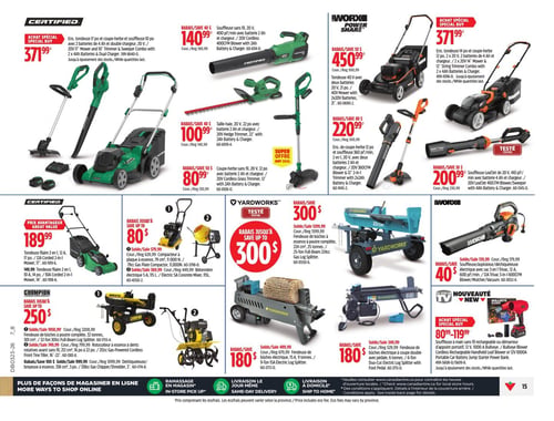 Circulaire Canadian Tire - Page 17. La page présente une variété d'outils électriques et à essence pour l'entretien extérieur. Dans la section Certified, on trouve : un ensemble tondeuse 17 po et coupe-herbe/souffleuse 10 po, 20 V, avec 2 batteries 4 Ah et chargeur, à 371,99 $; une souffleuse sans fil 20 V, 400 pi³ par minute, avec batterie 2 Ah et chargeur, en rabais de 40 $, à 140,99 $; un taille-haie 20 V, 22 po, avec batterie 2 Ah et chargeur, en rabais de 40 $, à 100,99 $; un coupe-herbe sans fil 20 V, 12 po, avec batterie 2 Ah et chargeur, en rabais de 50 $, à 80,99 $; et une tondeuse filaire 2 en 1, 12 A, 17 po, à 189,99 $. Dans la section Worx Power Share, on trouve : un ensemble tondeuse 14 po et coupe-herbe 12 po, 20 V, avec 2 batteries 4 Ah et chargeur, à 371,99 $; une tondeuse 40 V avec deux batteries 20 V, en rabais de 50 $, à 450,99 $; un ensemble coupe-herbe 12 po et souffleuse 360 pi³ par minute, 20 V, avec 2 batteries 2 Ah et chargeur, en rabais de 80 $, à 220,99 $; une souffleuse LeafJet 20 V, 410 pi³ par minute, avec batterie 4 Ah et chargeur, en rabais de 30 $, à 200,99 $; et une souffleuse/aspirateur/déchiqueteuse électrique 3 en 1, 12 A, 600 pi³ par minute, en rabais de 40 $, à 139,99 $. Dans la section Yardworks, avec des rabais allant jusqu'à 300 $ : un compacteur à plaque 79 cm³, 11 000 N, à 579,99 $; une bétonnière électrique 5 A, 115 L, à 369,99 $; une fendeuse de bûches à essence 25 tonnes, à 1299,99 $; et une fendeuse de bûches électrique 6 tonnes, en rabais de 180 $, à 180,99 $. Dans la section Champion, avec des rabais allant jusqu'à 250 $ : une fendeuse de bûches 32 tonnes, à 1958,99 $; un rotoculteur à essence 6,5 chevaux, 22 po, à 749,99 $; et une déchiqueteuse/broyeuse à essence 338 cm³, à 999,99 $. Enfin, une nouveauté Bullseye : une souffleuse à main sans fil rechargeable ou démarreur d'appoint portatif 12 V, 1000 A, offerte entre 80,99 $ et 119,99 $.