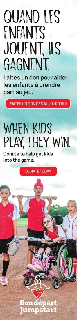 Circulaire Canadian Tire - Page 26. Cette page est une publicité pour le programme Bon départ Jumpstart. Le titre en français est "QUAND LES ENFANTS JOUENT, ILS GAGNENT." Le texte d'accompagnement indique "Faites un don pour aider les enfants à prendre part au jeu." Un bouton rouge invite à "FAITES UN DON DÈS AUJOURD'HUI". Plus bas, une photo montre un groupe de quatre enfants souriants, vêtus d'uniformes de baseball rouges et blancs, sur un terrain de baseball. L'un des enfants est dans un fauteuil roulant rose. Le logo de Canadian Tire est visible, suivi du texte "Bon départ Jumpstart".