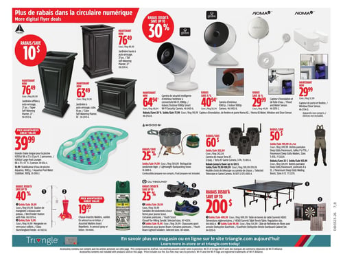 Circulaire Canadian Tire - Page 32. La page présente des rabais sur des articles pour la maison, le plein air et les loisirs. Dans la section des jardinières, un rabais de 10 $ est offert sur certaines. On trouve une jardinière effilée à auto-arrosage de 27 po à 76,49 $, une jardinière haute à auto-arrosage de 27 po à 76,49 $, et une jardinière cube à auto-arrosage de 16 po à 63,49 $. La section des caméras et capteurs Noma et Globe propose des rabais allant jusqu'à 30 %. Une caméra de sécurité intelligente d'intérieur/extérieur 1080p est à 64,94 $. Une caméra d'intérieur 1080p est à 40,94 $ (rabais de 15 %). Un capteur d'inondation et de fuite d'eau est à 29,99 $ (rabais de 30 %). Un capteur de porte et fenêtre est à 29,99 $. Pour la piscine, une grande chaise longue H2OGo! pour 2 personnes est offerte à 39,99 $, incluant un stabilisateur d'eau Aquaruis de 900 g. Pour le plein air, un réchaud de camping léger Woods est en rabais de 25 %. Un ensemble de 3 caméras de chasse Terra XT est à 202,84 $ (rabais de 60 $). Des pantalons-bottes Deep Eddy Wading sont à 199,99 $ (rabais de 50 $). Des bottes-pantalon Deep Eddy Wading sont à 103,99 $ (rabais de 25 %). On trouve aussi des rabais allant jusqu'à 40 % sur certains articles. Une mangeoire à oiseaux avec poteau est à 39,99 $ (rabais de 20 %). Une mangeoire en verre pour colibris est à 14,99 $. Un chasse-insectes Watkins en aérosol ou en lotion est à 19,99 $. Enfin, des rabais allant jusqu'à 25 % sont offerts sur les sandales de randonnée Outbound et les chaussures sport lumineuses Outbound. Une table de tennis de table HEAD est à 499,99 $ (rabais de 200 $). Une cible de fléchettes en fibres avec armoire Derbyshire EastPoint est à 154,99 $.