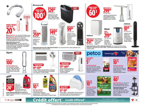 Circulaire Canadian Tire - Page 39. La page présente une variété de produits pour la maison, incluant des appareils de purification et de ventilation. Dans la section Honeywell, un purificateur d'air est offert à 329,99 $ (rabais de 100 $). Des ventilateurs de cou Jisulife sont à 21,99 $ ou 19,99 $ (rabais jusqu'à 20 %). Un déshumidificateur Honeywell est à 259,99 $ (rabais jusqu'à 50 $). Des purificateurs d'air Genius 5 et Insight True HEPA sont respectivement à 149,99 $ (rabais 60 $) et 99,99 $ (rabais 50 $). Un ventilateur vertical oscillant TurboForce 2-en-1 est à 99,99 $ (rabais 50 $). La section NOMA et Shark propose un ventilateur vertical portatif sans pales à 299,99 $ (rabais jusqu'à 60 $), un déshumidificateur NOMA de 35 pintes à 251,99 $ (rabais 60 $), un purificateur d'air Shark de 500 pi² à 219,99 $ (rabais 60 $), un ventilateur vertical oscillant NOMA avec télécommande à 91,99 $ (rabais 20 $) et un ventilateur vertical oscillant NOMA de 45 pouces à 99,99 $ (rabais 30 $). Un ventilateur tour Dyson AM07, noir/nickel ou blanc/nickel, est à 399,99 $ (rabais de 100 $). Des climatisateurs de fenêtre NOMA ou ventilateurs sont offerts à des prix avantageux de 19,99 $ à 411,99 $. Des climatisateurs portatifs sont également disponibles à des prix avantageux de 171,99 $ à 601,99 $. Pour l'entretien ménager, les nettoyants et débouche-tuyaux Drano sont à 2 pour 24 $. Des produits ménagers Goo Gone ou Plumr bénéficient d'un rabais de 10 %, avec des prix variant de 2,00 $ à 35,99 $. Des oreillers sélectionnés sont à un prix spécial de 15,99 $ à 199,99 $. La section Petco présente de la litière pour chats Arm & Hammer ou World's Best à partir de 16,99 $ (rabais jusqu'à 5 %). Des gâteries pour chats Delectables sont à partir de 11,69 $ (rabais 10 %). La nourriture pour chien Purina Dog Chow est à partir de 4,69 $ (rabais 10 %). Enfin, un arbre à chat à plateformes est à 69,99 $ (rabais 40 %), et certains tapis, lits et cages pour chiens et arbres à chats sont à partir de 29,99 $ (rabais jusqu'à 30 $).