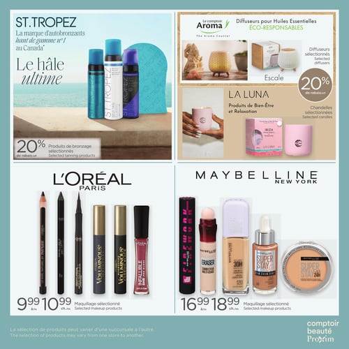 Circulaire Proxim - Page 3. La page présente des offres sur des produits de beauté et de bien-être. En haut à gauche, la marque St. Tropez offre 20 % de rabais sur une sélection de produits de bronzage, incluant des mousses autobronzantes. En haut à droite, Le comptoir Aroma propose 20 % de rabais sur des diffuseurs d'huiles essentielles éco-responsables. La marque La Luna offre également 20 % de rabais sur des chandelles sélectionnées pour le bien-être et la relaxation. En bas à gauche, L'Oréal Paris présente une sélection de maquillage, incluant des crayons khôl, des traceurs pour les yeux, des mascaras Voluminous et des brillants à lèvres Infaillible, offerts entre 9,99 $ et 10,99 $ chacun. En bas à droite, Maybelline New York propose une sélection de maquillage, comme le mascara Lash Sensational, le correcteur multi-usage Eraser, le fond de teint liquide Super Stay 30H et la poudre Super Stay 24H, à des prix variant de 16,99 $ à 18,99 $ chacun. La sélection de produits peut varier d'une succursale à l'autre.