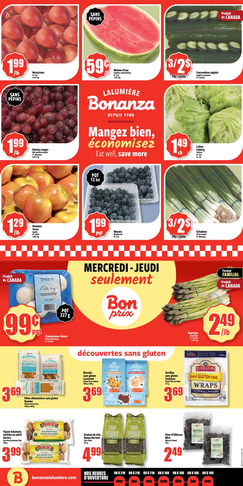 Circulaire Bonanza - Page 4. La page présente une variété de fruits et légumes frais. On y trouve des nectarines à 1,99 $ la livre, des melons d'eau sans pépins à 0,59 $ la livre, et des concombres anglais, produit du Canada, à 3 pour 2 $ ou 0,79 $ l'unité. Les raisins rouges sans pépins sont offerts à 1,99 $ la livre, la laitue à 1,49 $ la tête, et les pommes Tessa à 1,29 $ la livre. Les bleuets sont disponibles en paquet de 12 onces à 1,99 $ et les échalotes à 3 pour 2 $ ou 0,79 $ l'unité. Une section spéciale "MERCREDI - JEUDI seulement" propose des champignons blancs en paquet de 227 grammes à 0,99 $, produit du Canada, et des asperges en format familial, produit du Canada, à 2,49 $ la livre. La section "découvertes sans gluten" inclut des pâtes alimentaires sans gluten Rummo (340 à 400 grammes), des biscuits sans gluten Lazzaroni (100 à 200 grammes) et des tortillas sans gluten Toufayan (312 grammes), tous à 3,69 $. On y trouve aussi des figues Kalamata séchées au soleil Aurora de 284 grammes à 3,99 $, des graines de chia Dunya Harvest de 567 grammes à 4,99 $, et de la fleur d'hibiscus Miro de 70 grammes à 2,49 $. Le bas de page affiche les heures d'ouverture du magasin.